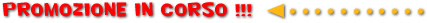 Promozione in corso!!!
